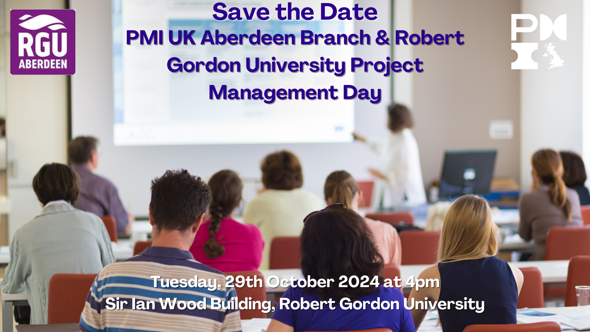 PMI Aberdeen Branch & Robert Gordon University Project Management Day event. 29th October 2024