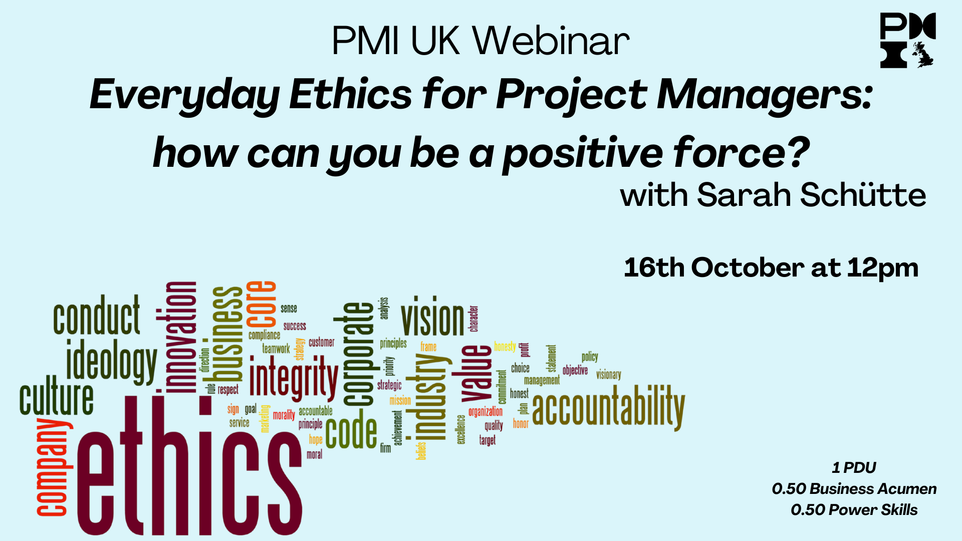 PMI UK Webinar: Everyday Ethics for Project Managers: how can you be a positive force? 16th October 2025