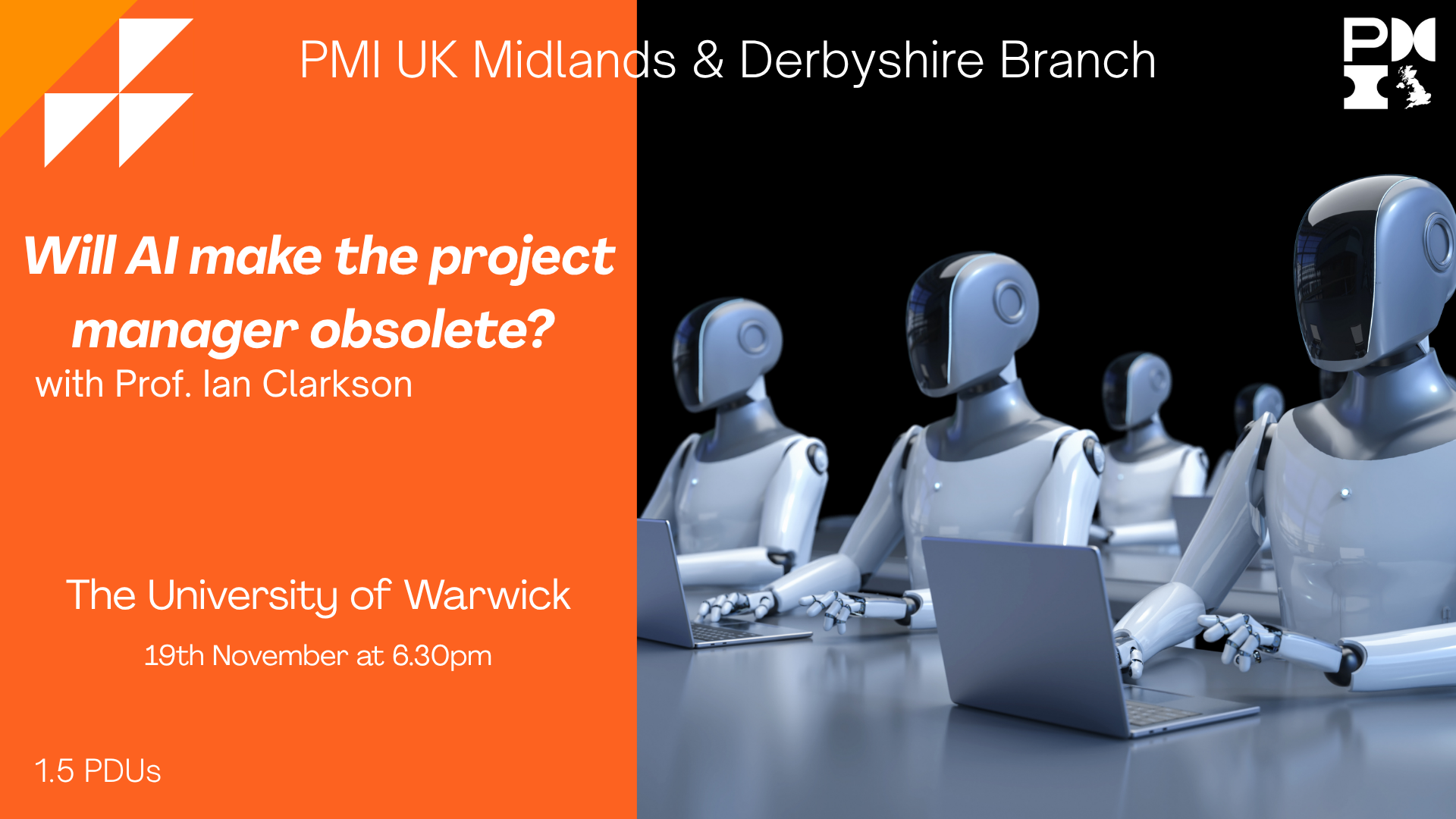 PMI UK Midlands & Derbyshire Branch Event: Will AI make the project manager obsolete? 19th November 2025