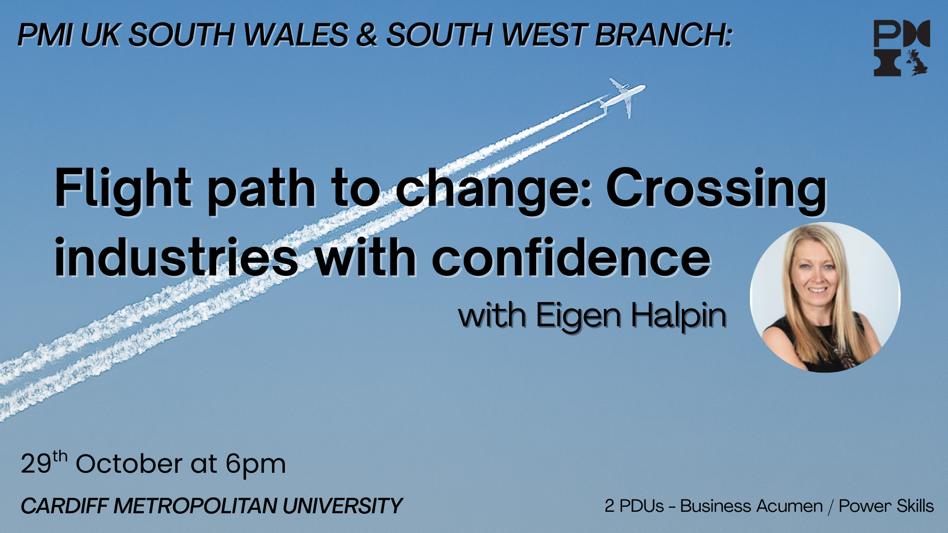PMI UK South Wales & South West Branch Event: Flight path to change: Crossing industries with confidence. 29th October 2025