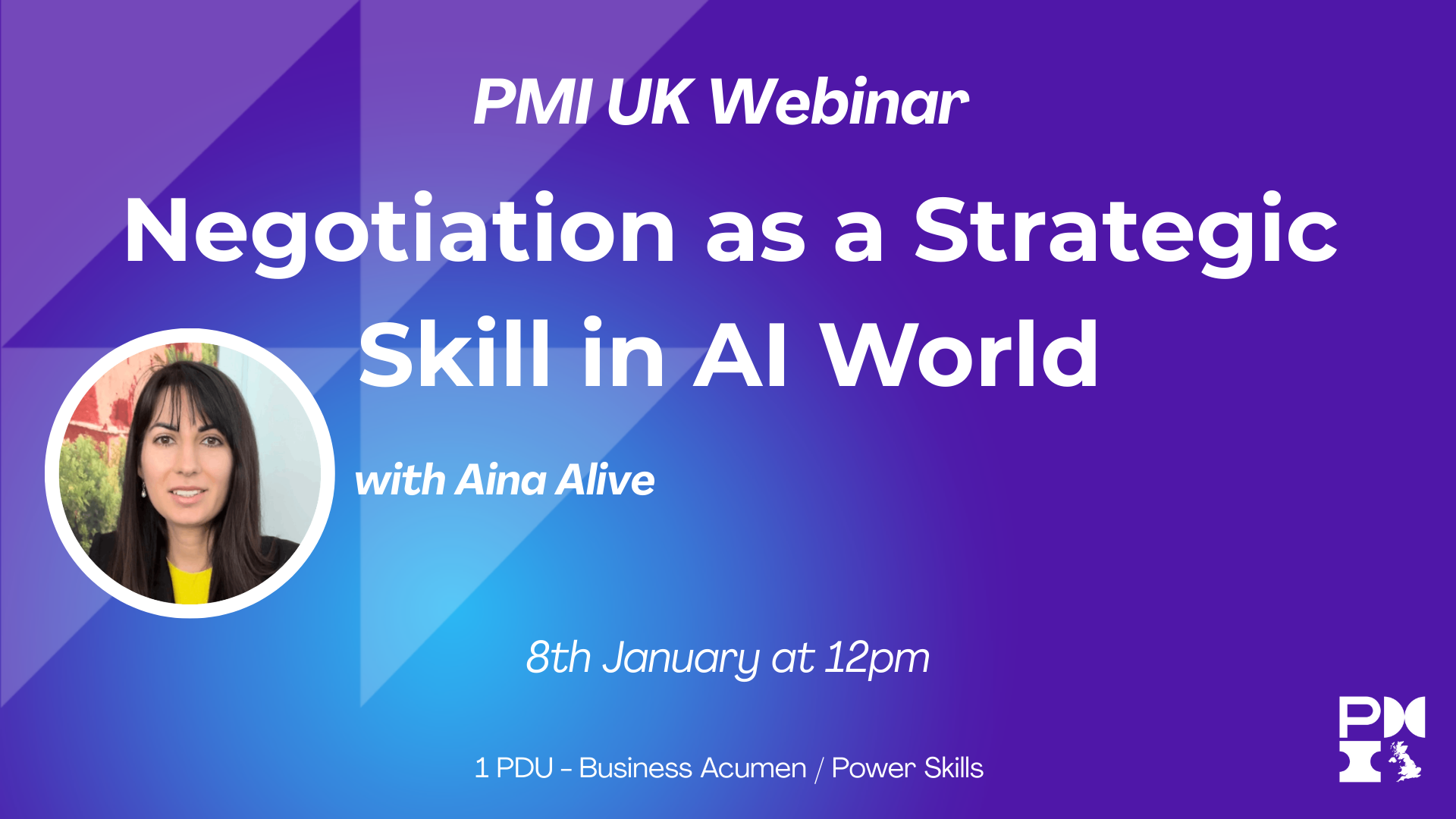 PMI UK Webinar: Negotiation as a Strategic Skill in AI World. 8th January 2026