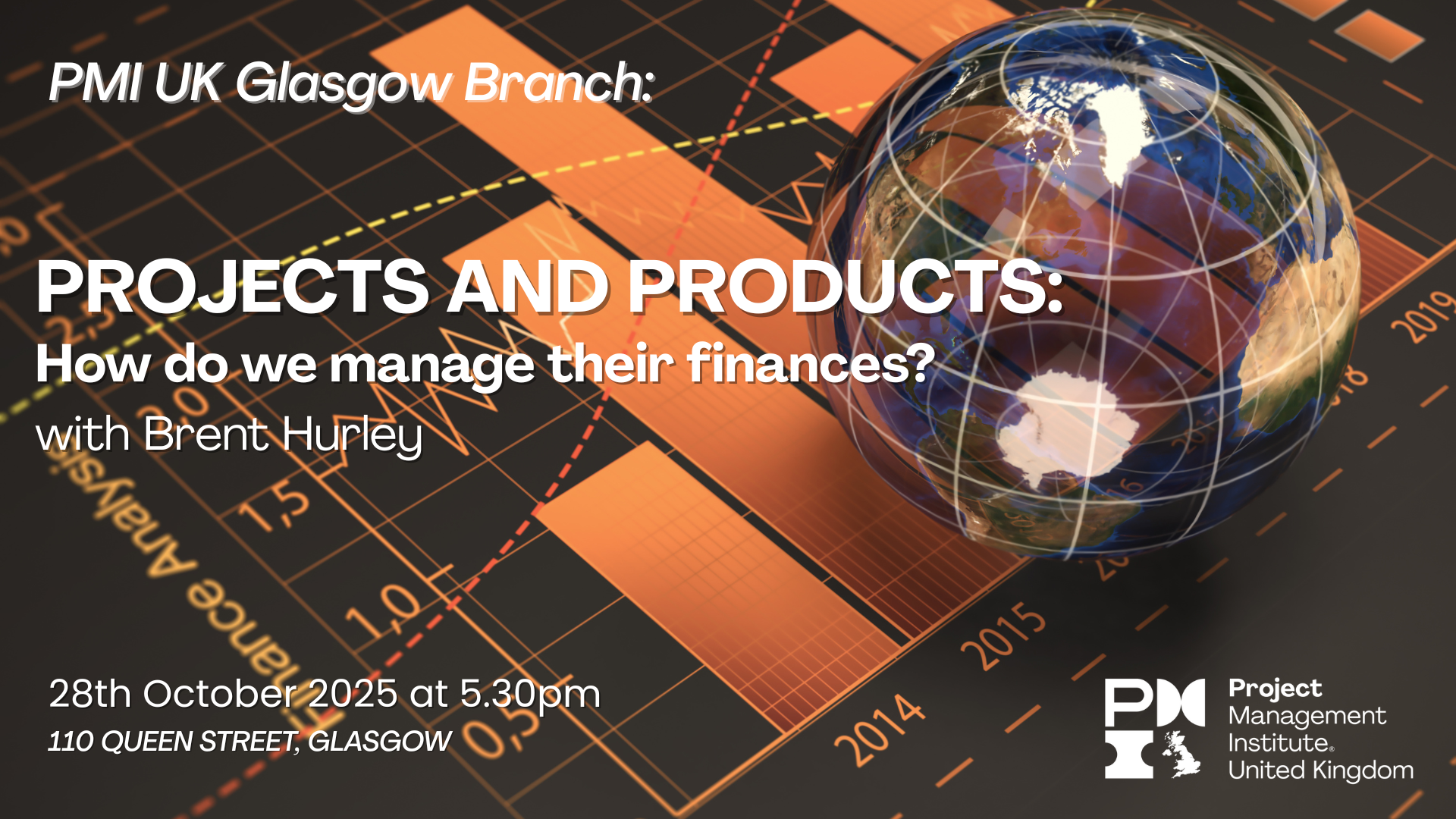 PMI UK Glasgow Branch Event: Projects and Products: How do we manage their finances? 28th October 2025