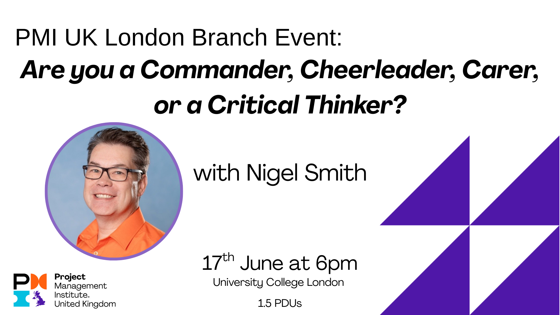 PMI UK London Branch Event: Are you a Commander, Cheerleader, Carer, or a Critical Thinker? 17th June 2026