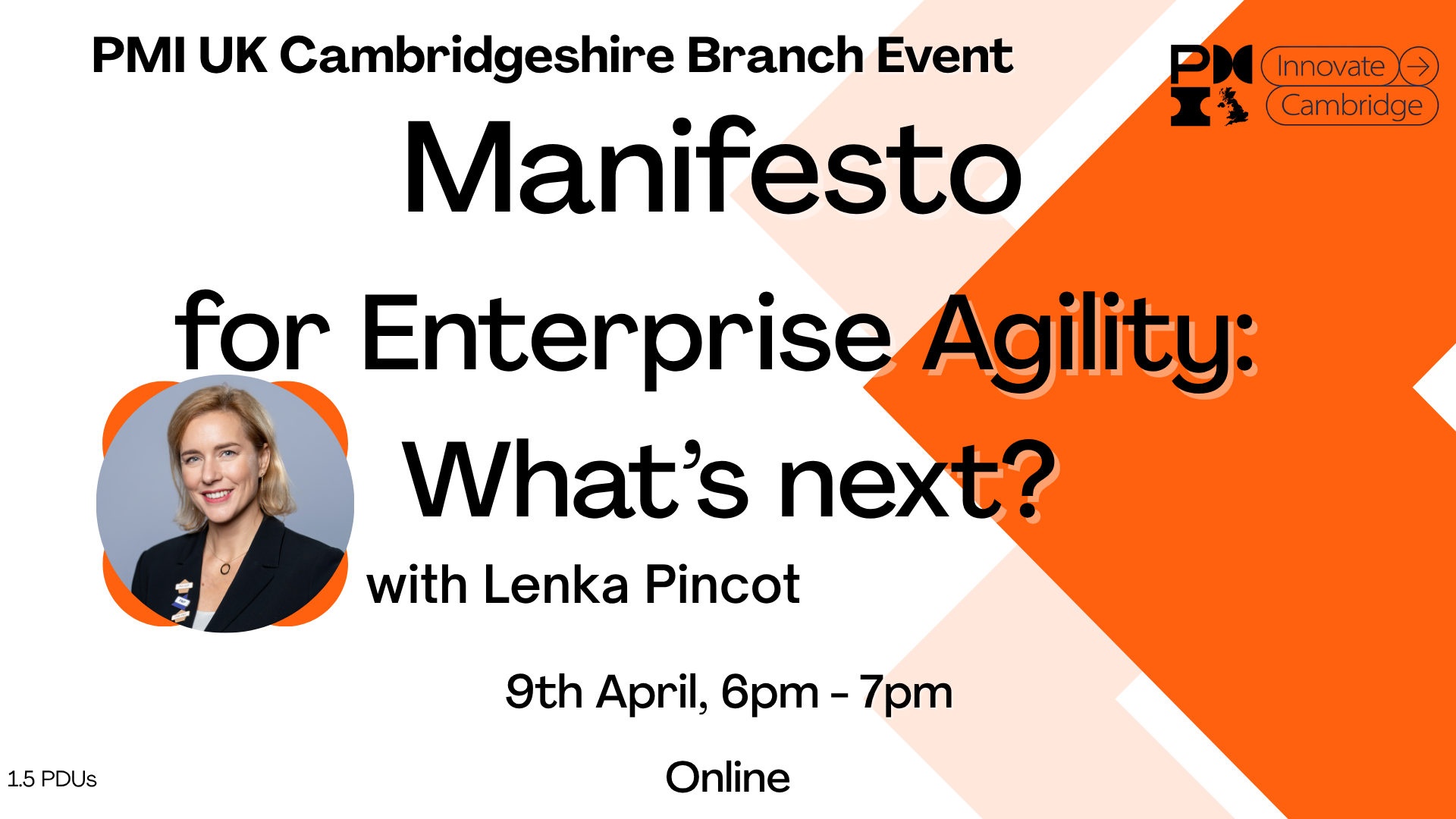 PMI UK Cambridgeshire Branch Online Event: Manifesto for Enterprise Agility: What’s next? 9th April 2026