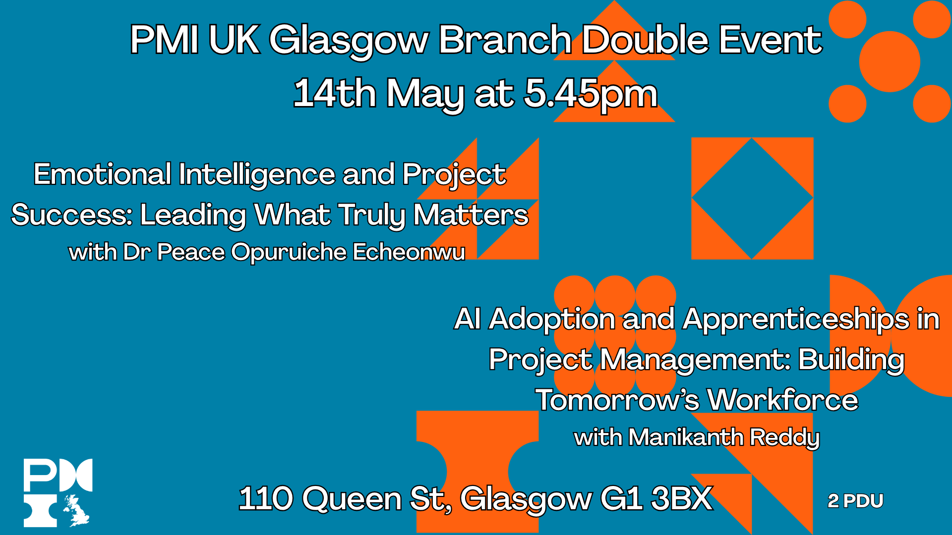 PMI Glasgow Branch Double Event: Emotional Intelligence and Project Success: Leading What Truly Matters & AI Adoption and Apprenticeships in Project Management: Building Tomorrow’s Workforce.14th May 2026