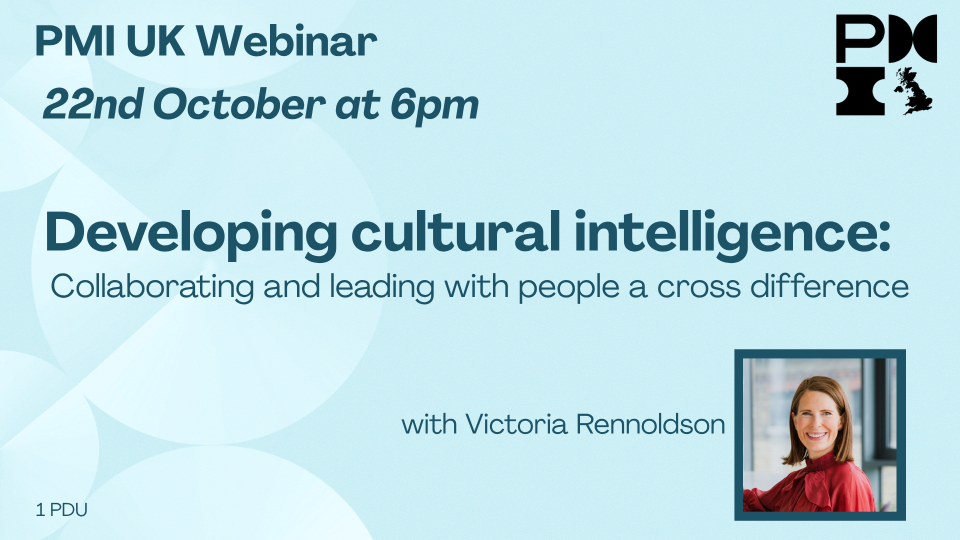 PMI UK Webinar: Developing cultural intelligence: collaborating and leading with people across difference. 22nd October 2026